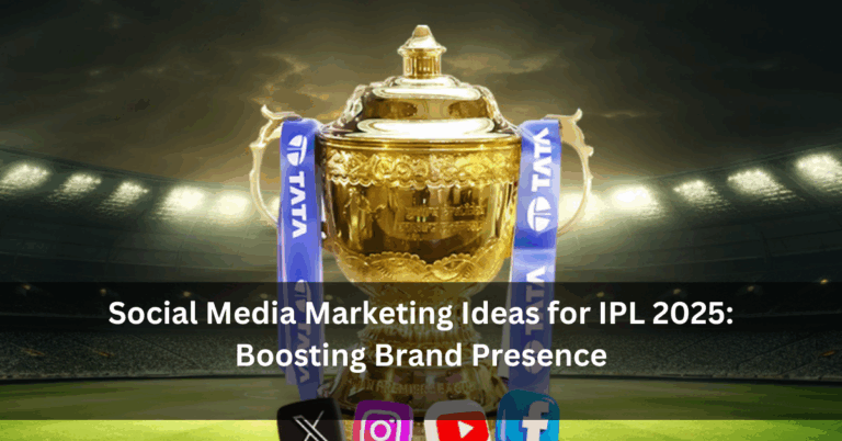 Social Media Marketing Ideas for IPL 2025: Boosting Brand Presence